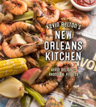 Title: Kevin Belton's New Orleans Kitchen, Author: Kevin Belton
