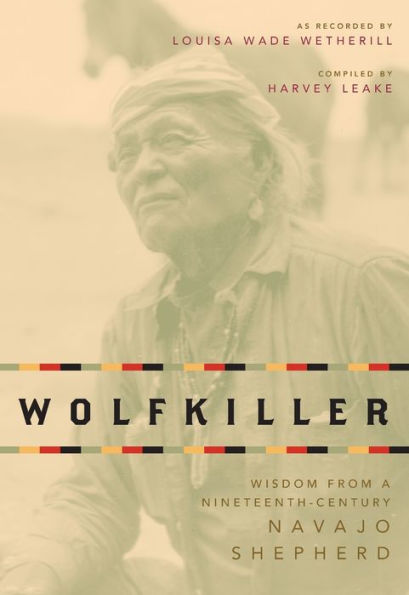 Wolfkiller POD: Wisdom from a Nineteenth-Century Navajo Shephered