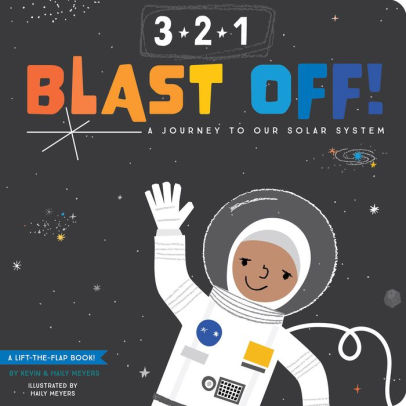 3 2 1 Blast Off A Journey To Our Solar Systemboard Book