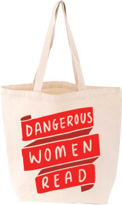 Title: Dangerous Women Read Tote
