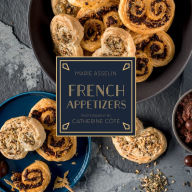 Title: French Appetizers, Author: Marie Asselin