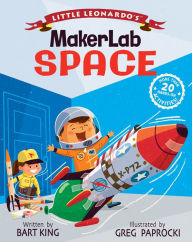 Title: Little Leonardo's MakerLab: Space, Author: Bart King