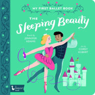 Title: The Sleeping Beauty: My First Ballet Book, Author: Jennifer Adams