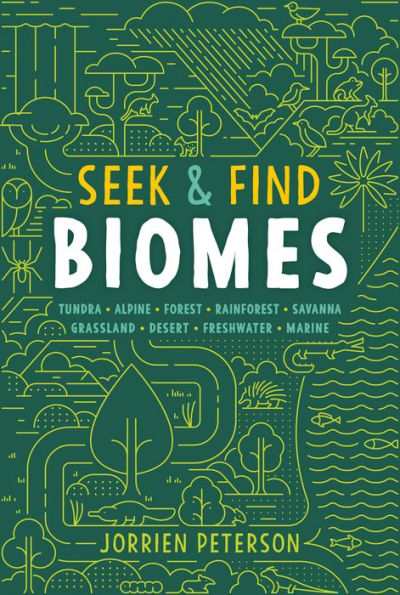 Seek & Find Biomes: Tundra, Alpine, Forest, Rainforest, Savanna, Grassland, Desert, Freshwater, Marine