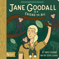 Free a ebooks download Little Naturalists: Jane Goodall Is a Friend to All 9781423655251 by Kate Coombs, Seth Lucas PDF DJVU English version