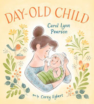 Title: Day-Old Child, Author: Carol Lynn Pearson