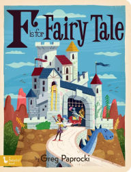 Title: F Is for Fairy Tale, Author: Greg Paprocki