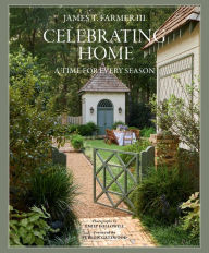 Title: Celebrating Home: A Time for Every Season, Author: James T. Farmer