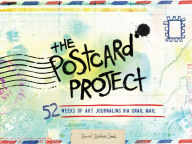 Download google books pdf ubuntu The Postcard Project: 52 Weeks of Art Journaling via Snail Mail