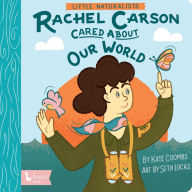 Free it ebook download Little Naturalists: Rachel Carson Cared About Our World