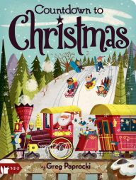Free books downloadable pdf Countdown to Christmas 9781423661443 (English literature) by Greg Paprocki, Greg Paprocki