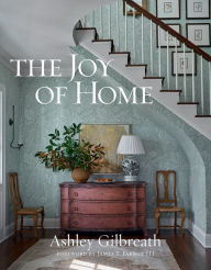 Title: The Joy of Home, Author: Ashley Gilbreath