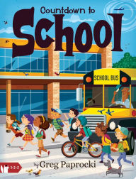 Download ebooks google Countdown to School by Greg Paprocki in English 9781423664802 PDB PDF DJVU