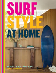 Free j2me books in pdf format download Surf Style at Home DJVU FB2 ePub by Raili Clasen in English 9781423664819