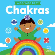 Title: Woo Woo Baby: Chakras, Author: Neil Clark