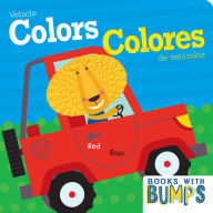 Title: Books with Bumps: Vehicle Colors/Colores de vehículos, Author: 7 Cats Press