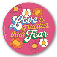 Title: Love is Greater than Fear Sticker, Author: Gibbs Smith Gift