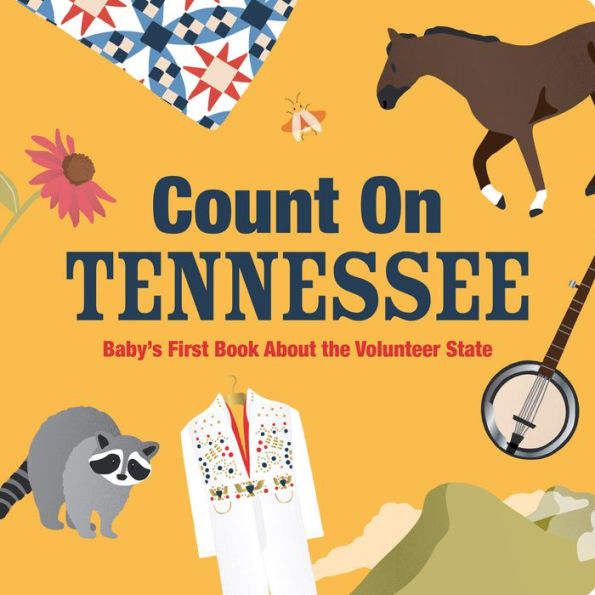 Count On Tennessee: Baby's First Book About the Volunteer State