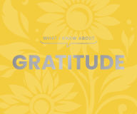 Free mp3 book downloader online What I Know About Gratitude 9781423668626 PDB RTF in English