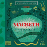 Title: Macbeth: A BabyLit® Potions Primer, Author: Jennifer Adams