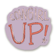 Title: Cowgirl Up Sticker, Author: Gibbs Smith Gift