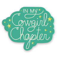 Title: In My Cowgirl Chapter Sticker, Author: Gibbs Smith Gift