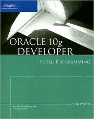 Title: Oracle 10g Developer: PL/SQL Programming / Edition 1, Author: Joan Casteel