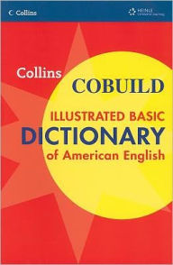 Title: Collins COBUILD Illustrated Basic Dictionary of American English Softcover, Author: Collins COBUILD