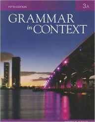 Title: Grammar in Context 3: Split Text A (Lessons 1 - 5) / Edition 5, Author: Sandra N. Elbaum