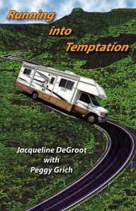 Title: Running Into Temptation, Author: Jacqueline DeGroot