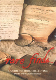 Title: Rare Finds: A Guide to Book Collecting, Author: Bauman David