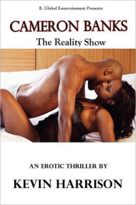 Title: Cameron Banks the Reality Show, Author: Kevin Harrison