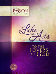 Title: Luke and Acts: To the Lovers of God, Author: Brian Simmons