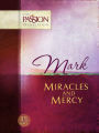 Alternative view 1 of Mark: Miracles and Mercy