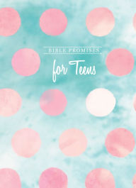 Title: Bible Promises for Teens, Author: BroadStreet Publishing Group LLC