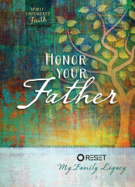 Title: Honor Your Father: Reset My Family Legacy, Author: Chad Fischer