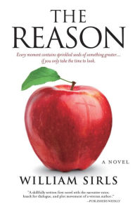 Title: The Reason: A Novel, Author: William Sirls