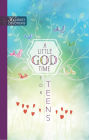 A Little God Time for Teens: 365 Daily Devotions
