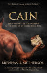 Alternative view 1 of Cain: The Story of the First Murder and the Birth of an Unstoppable Evil