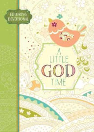 Title: A Little God Time: Coloring Devotional, Author: Majestic Expressions