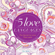 Title: The 5 Love Languages: The Secret to Love That Lasts Inspirational Adult Coloring Book, Author: Majestic Expressions