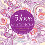 The 5 Love Languages®: The Secret to Love That Lasts Inspirational Adult Coloring Book