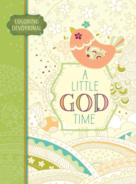 A Little God Time: Coloring Devotional