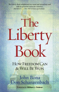 Title: The Liberty Book: How Freedom Can & Will Be Won, Author: Nobuaki Hamaguchi