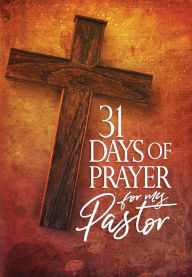 Title: 31 Days of Prayer for My Pastor, Author: The Great Commandment Network