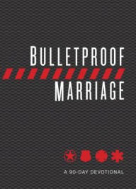 Title: Bulletproof Marriage: A 90-Day Devotional, Author: Adam Davis