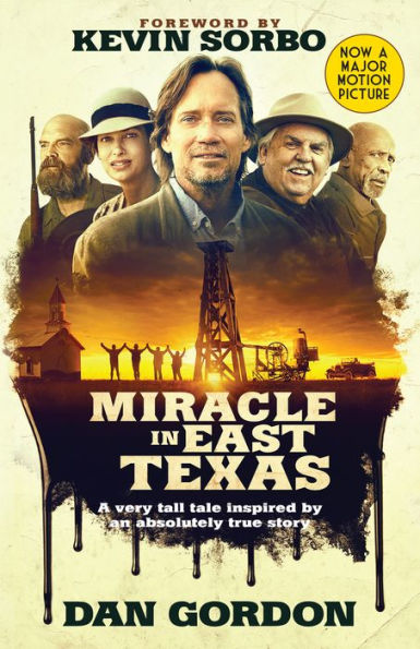 Miracle East Texas: A Very Tall Tale Inspired by an Absolutely True Story