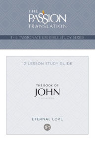 Title: TPT The Book of John: 12-Lesson Study Guide, Author: Brian Simmons