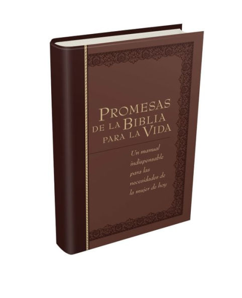 Promesas de la Biblia para vida: Un manual indispensable cada una sus necesidades