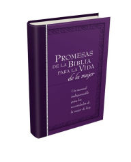Title: Promesas de la Biblia para la vida de la mujer: Un manual indispensable para cada una de sus necesidades, Author: BroadStreet Publishing Group LLC
